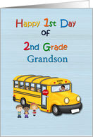 Grandson 1st Day of 2nd Grade, School Bus card