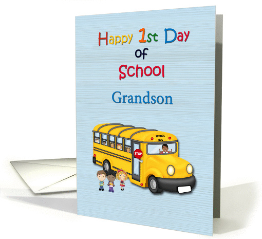 Grandson 1st Day of School, School Bus card (1314462)