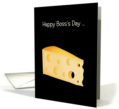 Big Cheese Boss's Day card (1331688)