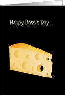 Big Cheese Boss’s Day card