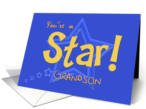 Grandson, You're a Star, Good Grades card (1337724)