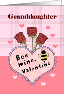 Granddaughter, Bee My Valentine card