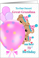 Happy 75th Birthday Great Grandma, Bears, Balloons card