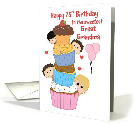 Happy 75th Birthday Great Grandma, Cupcakes, kids card (1435932)