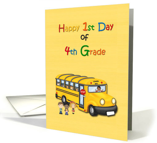 1st Day of 4th Grade, School Bus card (1483434)