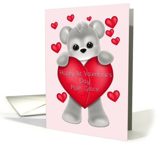Happy 1st Valentine's Day Piper Grace, Red Hearts, Teddy Bear card