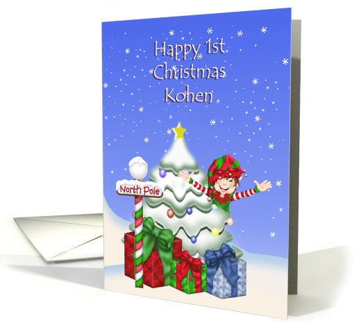 Happy 1st Christmas Kohen, Elf with Christmas tree at North Pole card