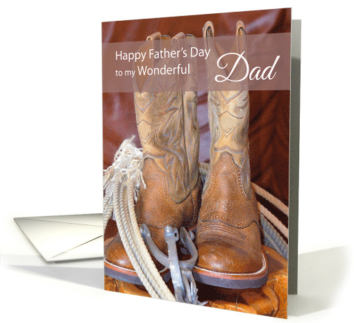 Happy Father's Day, to my Wonderful Dad, western boots,... (1571260)