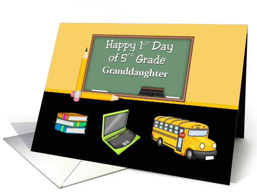 Granddaughter 1st Day of 5th Grade Books Computer Bus Chalkboard card