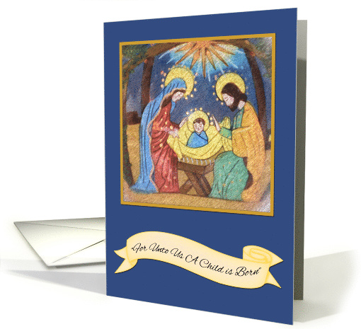 For Unto Us A Child Is Born, Nativity Scene, Blue card (1592628)