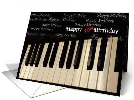 Happy 40th Birthday, photo of a piano keys card (1653796)