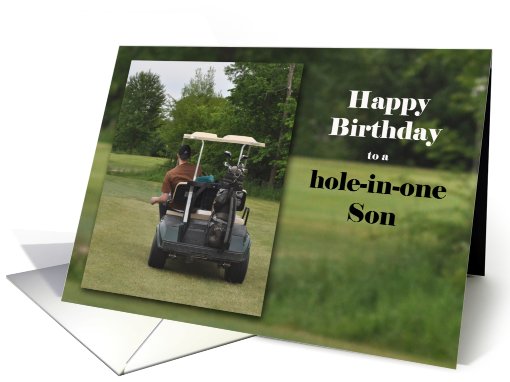 Guy in a golf cart, Happy Birthday to a hole-in-one Son card (802845)