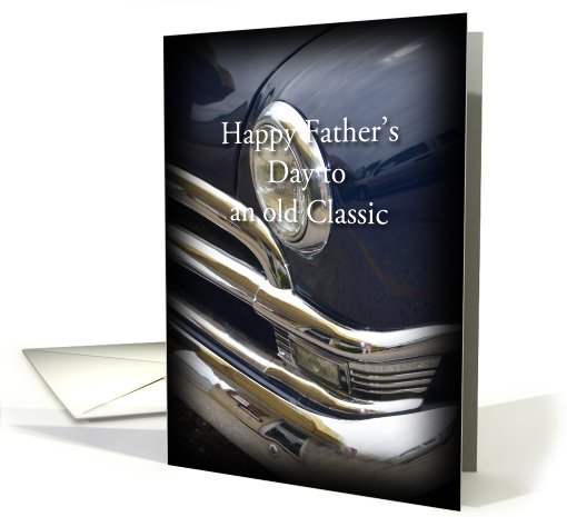 Happy Father's Day to an old Classic, part of vintage car card