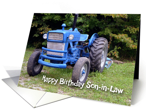 Happy Birthday Son-in-law, photo of old blue tractor card (860721)