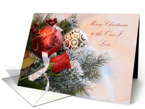 Merry Christmas to the One I Love, rose and ornaments card (876008)