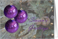 Season’s Greetings Ornaments, Three Purple Ornaments on a tree card