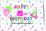 Happy 2nd Birthday Granddaughter, confetti, balloons, party hat card