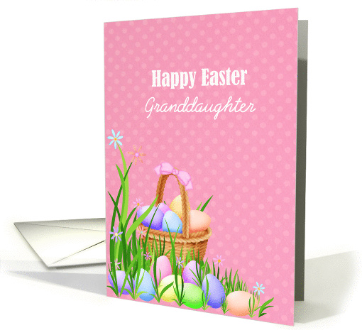 Happy Easter Granddaughter, eggs, basket card (907114)
