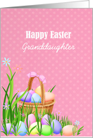 Happy Easter Granddaughter, eggs, basket card