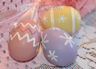 Mom Easter Eggs,...