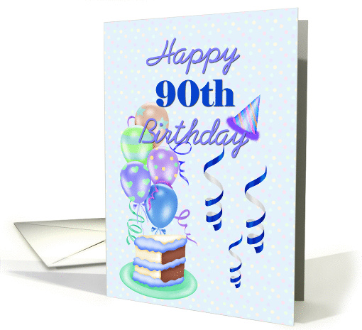 Happy 90th Birthday, with balloons and cake card (971929)