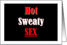 Hot Sweaty Sex - Simply Black card