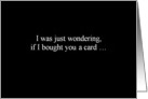 i was just wondering - Simply Black card