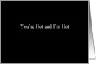 Simply Black - You’re Hot and I’m Hot card