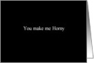 Simply Black - You make me Horny card