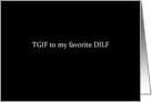 Simply Black - TGIF to my favorite DILF card