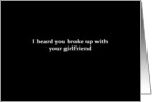 Simply Black - I heard you broke up with your girlfriend card