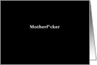Simply Black - MotherF*cker card