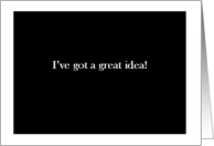 I’ve got a great idea - Simply Black card