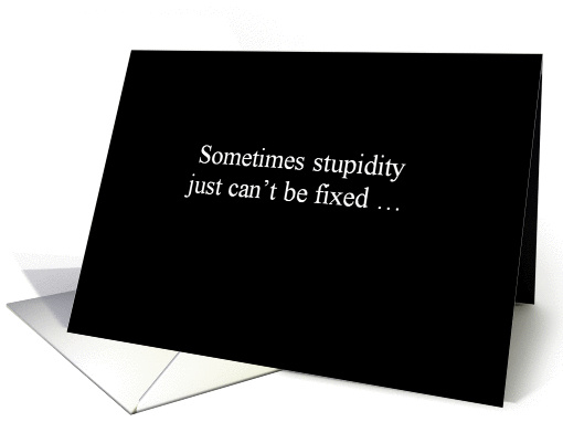 Simply Black - sometimes stupidity card (1325106)