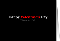 Simply Black - Happy Valentine’s Day Want to have Sex? card