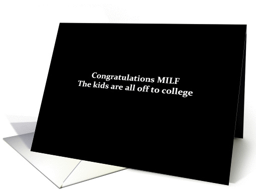 Simply Black - Congrats MILF kids are all off to college card