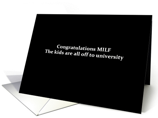 Simply Black - Congrats MILF kids are all off to university card