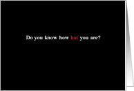 Simply Black - Do you know how hot you are? card