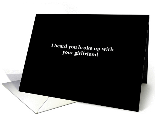 Simply Black - I heard you broke up with your girlfriend card