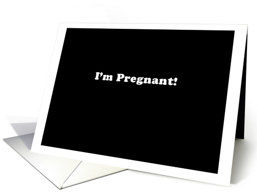I'm Pregnant - Simply Black card (959531)