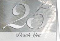 Thank You for Attending Our 25th Wedding Anniversary, big ’25’ on Silver card