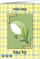 Welcome Baby Boy - Whale card