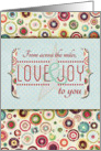 From Across the Miles Love and Joy to you Merry and Bright Holidays card