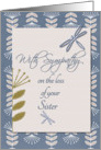 Sympathy Loss of Sister Dragonflies and Flowers card