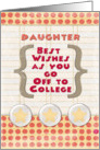 Daughter Off to College Best Wishes Stars and Notebook Paper card