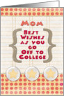 Mom Off to College Best Wishes Stars and Notebook Paper card