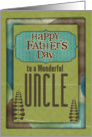 Happy Father’s Day Wonderful Uncle Trees and Frame card