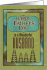 Happy Father’s Day Wonderful Husband Trees and Frame card