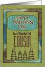 Happy Father’s Day Wonderful Cousin Trees and Frame card