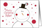 Merry Christmas Sister Smiling Snowman With Top Hat card